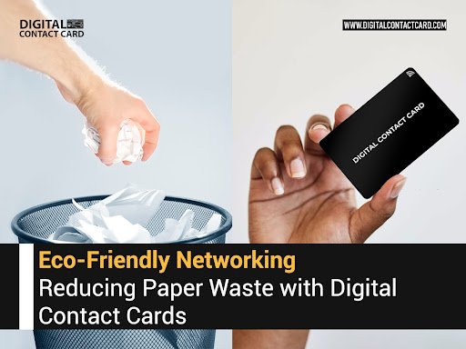 Eco-Friendly Networking: Revolutionizing Connections with Digital Contact Cards